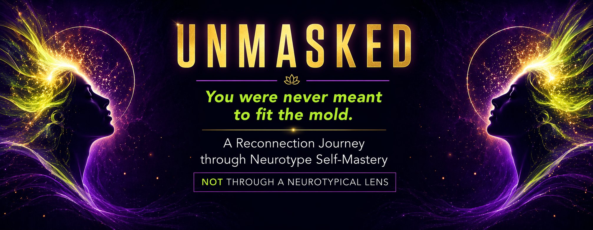 UNMASKED, A Reconnection Journey
